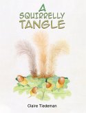 Squirrelly Tangle (eBook, ePUB) Squirrelly Tangle (eBook, ePUB)