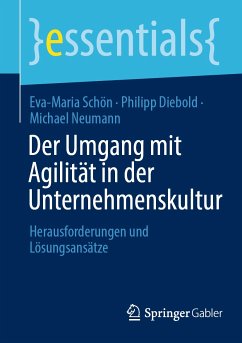 Der Umgang mit Agilität in der Unternehmenskultur (eBook, PDF) - Schön, Eva-Maria; Diebold, Philipp; Neumann, Michael
