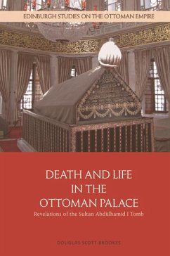 Death and Life in the Ottoman Palace (eBook, ePUB) - Brookes, Douglas Scott
