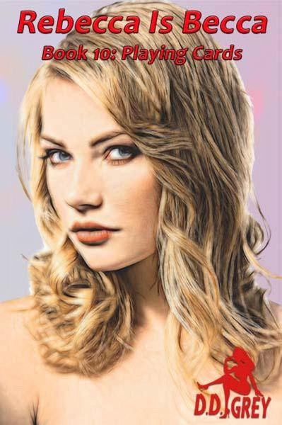 Playing Cards (Rebecca Is Becca, #10) (eBook, ePUB) Playing Cards (Rebecca Is Becca, #10) (eBook, ePUB)