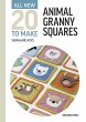 All-New Twenty to Make: Animal Granny... - Bild 1