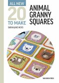 All-New Twenty to Make: Animal Granny Squares (eBook, PDF)