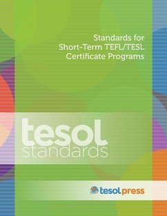 Standards for Short-Term TEFL/TESL Certificate Programs (eBook, ePUB) - Association, TESOL International