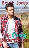 His Curvy Redemption (Curves at the Lodge) (eBook, ePUB)
