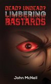 Dead? Undead? Limbering Bastards (eBook, ePUB) Dead? Undead? Limbering Bastards (eBook, ePUB)