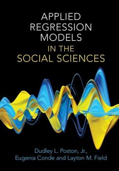 Applied Regression Models in the Social Sciences (eBook, PDF) - Dudley L. Poston, Jr; Conde, Eugenia; Field, Layton M.