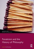 Fanaticism and the History of Philosophy (eBook, ePUB)