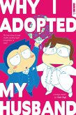 Why I Adopted My Husband (eBook, ePUB) Why I Adopted My Husband (eBook, ePUB)