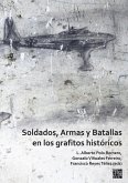 Soldados, Armas y Batallas en los grafitos históricos (eBook, PDF)