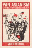 Pan-Asianism and the Legacy of the Chinese Revolution (eBook, ePUB)