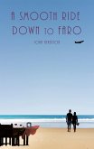 Smooth Ride Down to Faro (eBook, ePUB) Smooth Ride Down to Faro (eBook, ePUB)
