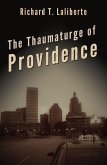 Thaumaturge of Providence (eBook, ePUB)