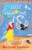 JUST IMAGINE (eBook, ePUB) JUST IMAGINE (eBook, ePUB)