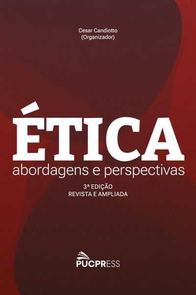 Ética: Abordagens e Perspectivas (eBook, ePUB) Ética: Abordagens e Perspectivas (eBook, ePUB)