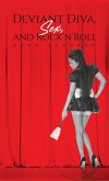 Deviant Diva, Sex, and Rock'n'Roll (eBook, ePUB)