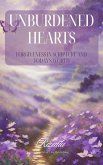 Unburdened Hearts:Forgiveness in Scripture and Today's World (eBook, ePUB) Unburdened Hearts:Forgiveness in Scripture and Today's World (eBook, ePUB)