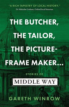 Butcher, The Tailor, The Picture-Frame Maker... (eBook, ePUB) - Winrow, Gareth