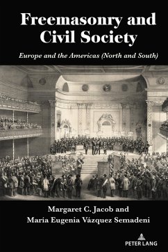 Freemasonry and Civil Society (eBook, PDF) - Margaret C. Jacob, Jacob; Maria Eugenia Vazquez Semadeni, Vazquez Semadeni