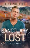 Sanctuary Lost (WITSEC Town, #1) (eBook, ePUB)