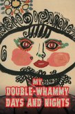 My Double-Whammy Days and Nights (eBook, ePUB)
