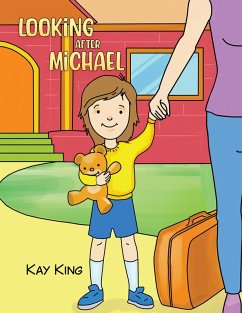 Looking after Michael (eBook, ePUB) - King, Kay