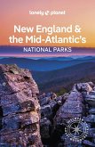 Lonely Planet New England & the Mid-Atlantic's National Parks (eBook, ePUB)