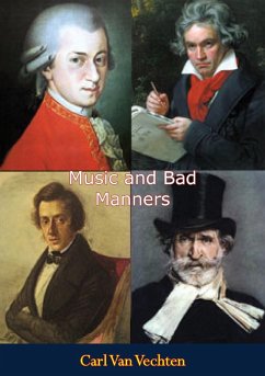 Music and Bad Manners (eBook, ePUB) - Vechten, Carl Van