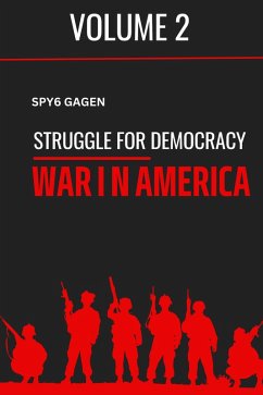 Cover Struggle For Democracy: War In America (eBook, ePUB)