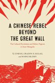 Chinese Rebel beyond the Great Wall (eBook, ePUB)