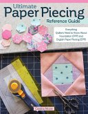 Ultimate Paper Piecing Reference Guide (eBook, ePUB)