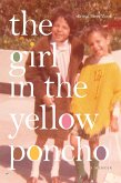 Girl in the Yellow Poncho (eBook, PDF)