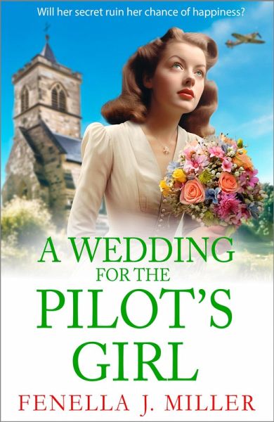 A Wedding for The Pilot's Girl (eBook, ePUB) A Wedding for The Pilot's Girl (eBook, ePUB)