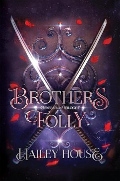 Brothers Folly (eBook, ePUB) - House, Hailey