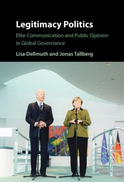 Legitimacy Politics (eBook, PDF) - Dellmuth, Lisa; Tallberg, Jonas