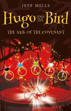 Hugo and the Bird: The Ark of the Covenant (eBook, ePUB) - Mills, Jeff