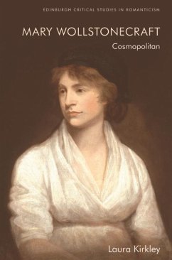 Mary Wollstonecraft (eBook, PDF) - Kirkley, Laura