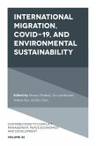International Migration, COVID-19, and Environmental Sustainability (eBook, ePUB) International Migration, COVID-19, and Environmental Sustainability (eBook, ePUB)