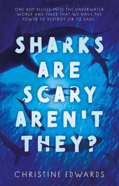 Sharks Are Scary Aren't They? (eBook, ePUB) - Edwards, Christine