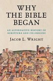 Why the Bible Began (eBook, PDF)