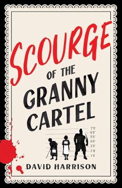 Cover Scourge of the Granny Cartel (eBook, ePUB)