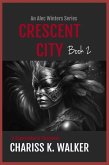 Crescent City: A Supernatural Suspense series (An Alec Winters Series, #2) (eBook, ePUB) Crescent City: A Supernatural Suspense series (An Alec Winters Series, #2) (eBook, ePUB)