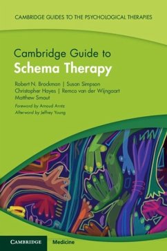 Cambridge Guide to Schema Therapy (eBook, PDF) - Brockman, Robert N.; Simpson, Susan; Hayes, Christopher; Wijngaart, Remco van der; Smout, Matthew
