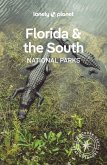 Lonely Planet Florida & the South's National Parks (eBook, ePUB)