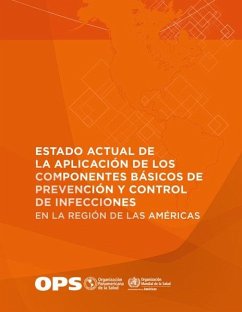 Cover Estado actual de la aplicación de los componentes básicos de prevención y control de infecciones en la Región de las Américas (eBook, PDF)