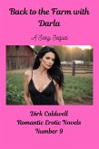 Back to the Farm with Darla - A Sexy Sequel (Dirk Caldwell Romantic Erotic Novels, #9) (eBook, ePUB)