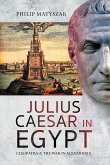 Julius Caesar in Egypt (eBook, ePUB) Julius Caesar in Egypt (eBook, ePUB)