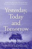 Yesterday, Today and Tomorrow (eBook, ePUB) Yesterday, Today and Tomorrow (eBook, ePUB)