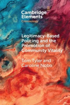 Legitimacy-Based Policing and the Promotion of Community Vitality (eBook, PDF) - Tyler, Tom; Nobo, Caroline