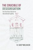 Crucible of Desegregation (eBook, ePUB)