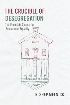 Crucible of Desegregation (eBook, ePUB) - R. Shep Melnick, Melnick